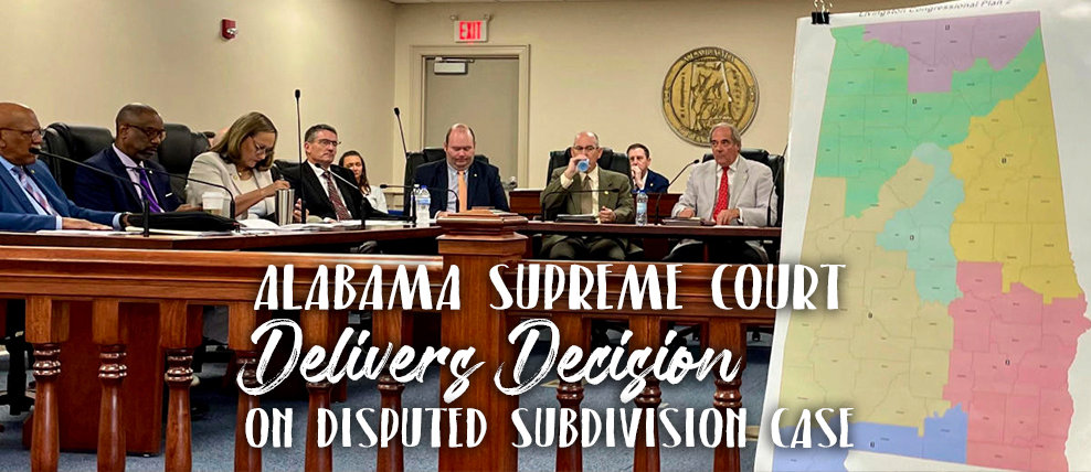 Alabama Supreme Court Delivers Decision on Disputed Subdivision Case