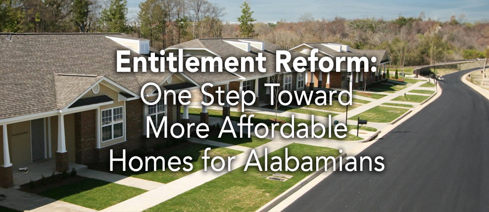 Entitlement Reform: One Step Toward More Affordable Homes for Alabamians