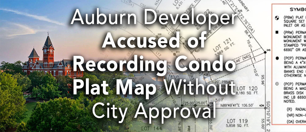 Auburn Developer Accused of Recording Condo Plat Map Without City Approval