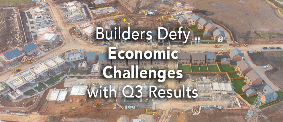 Builders Defy Economic Challenges with Q3 Results