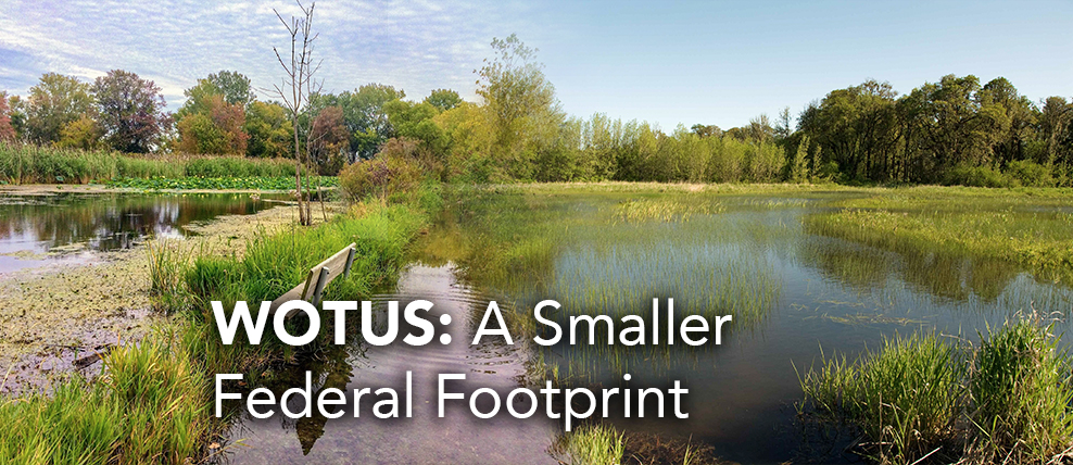 WOTUS: A Smaller Federal Footprint